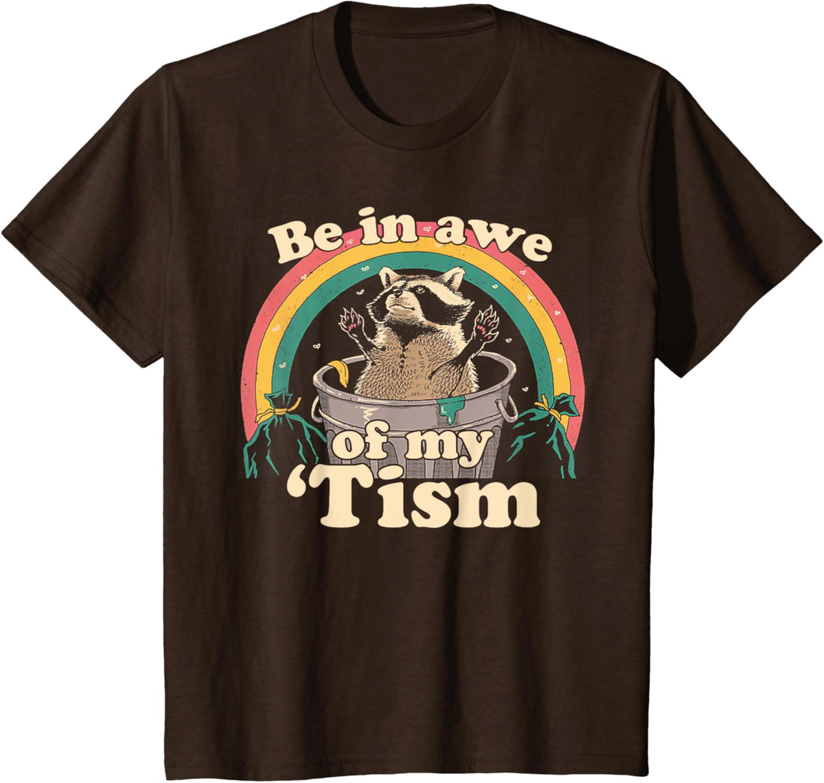 Autism Funny Be In Awe Of My 'Tism Meme Autistic Raccoon