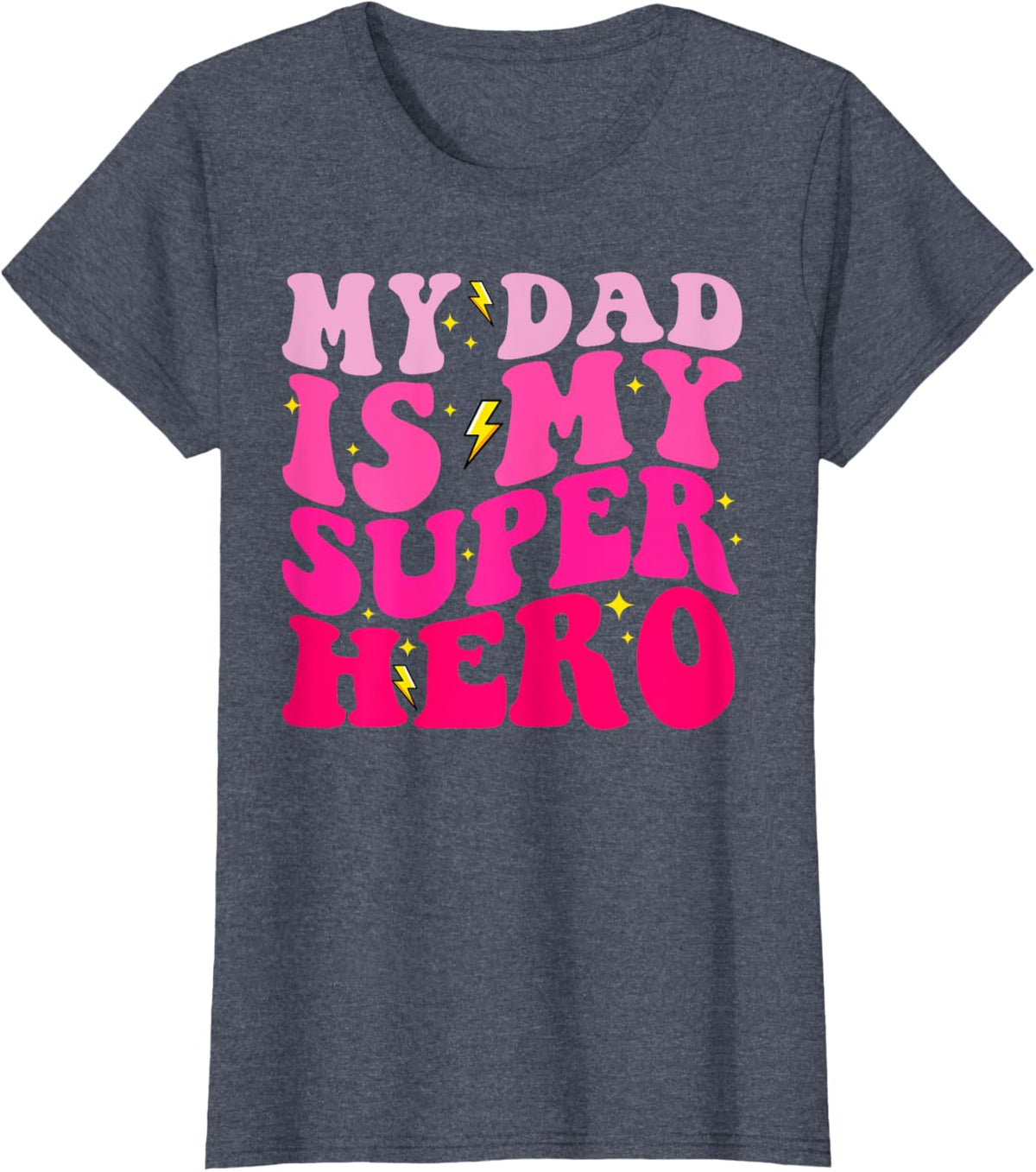 Daughter Father's Day Shirt My Dad Is My Superhero Girls