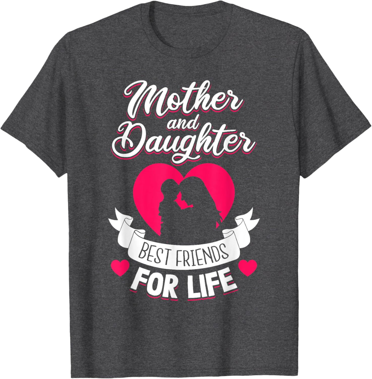 Mother and Daughter Best Friends for Life Mothers Day Mom
